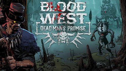 Blood West: Dead Man's Promise