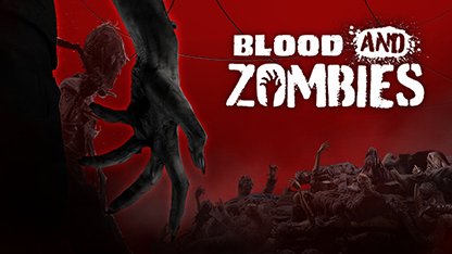 Blood and Zombies