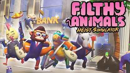 Filthy Animals | Heist Simulator