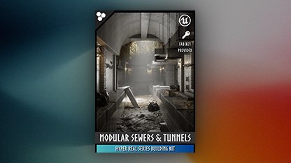HyperReal Series: Modular Sewers & Tunnels
