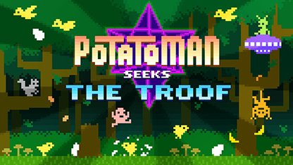 Potatoman Seeks the Troof