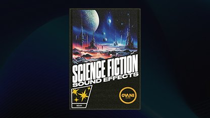 Science Fiction Sound FX Pack