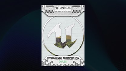Unreal Environmental Ambience Plugin